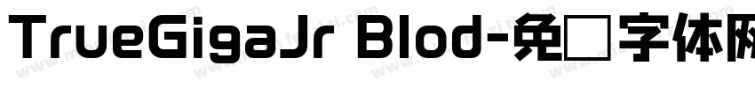 TrueGigaJr Blod字体转换